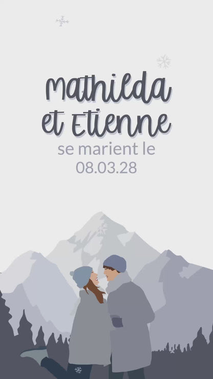 Save the date digital en format vidéo de 22 secondes pour annoncer la date de votre mariage sur le thème de la montagne en hiver avec illustration de votre couple