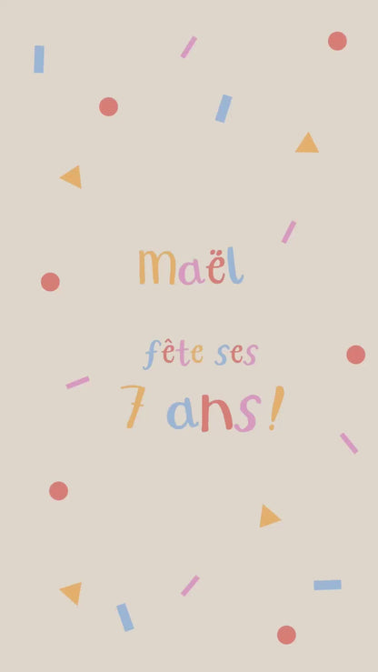 Invitation animée de 30 secondes pour l'anniversaire de votre enfant sur le thème "Confettis en folie" couleur beige